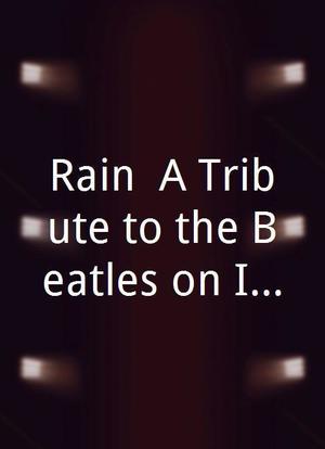 Rain: A Tribute to the Beatles on Ice海报封面图