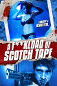 Warren Feagins F*ckload of Scotch Tape