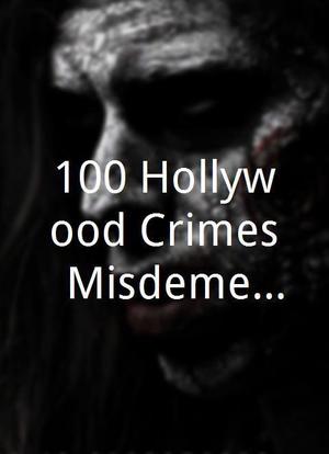 100 Hollywood Crimes, Misdemeanors & Dirty Deeds海报封面图