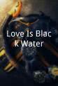 Sean Edward Lewis Love Is Black Water