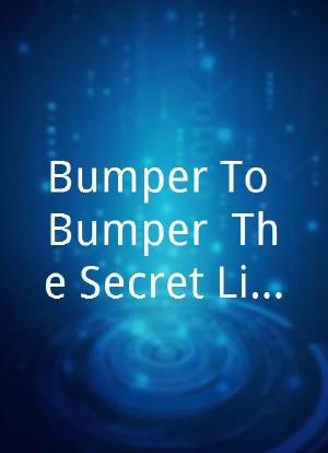 Bumper To Bumper: The Secret Lives of Cars海报封面图
