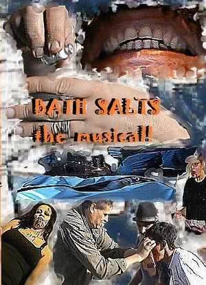 Bath Salts the Musical海报封面图