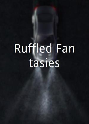 Ruffled Fantasies海报封面图