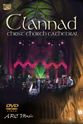 莫雅·布伦南 Clannad Live at Christ Church Cathedral, Dublin