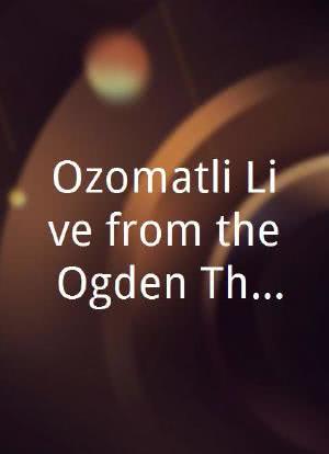 Ozomatli Live from the Ogden Theatre海报封面图