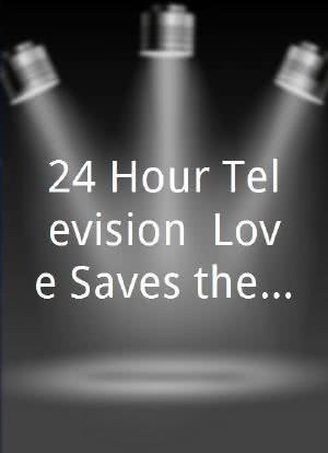 24 Hour Television: Love Saves the Earth 35海报封面图
