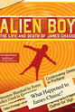Steven Doughton Alien Boy: The Life and Death of James Chasse