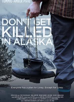 Don't Get Killed in Alaska海报封面图