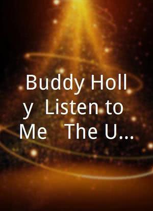Buddy Holly: Listen to Me - The Ultimate Buddy Party海报封面图