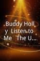 Raul Malo Buddy Holly: Listen to Me - The Ultimate Buddy Party