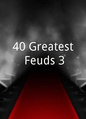 40 Greatest Feuds 3海报封面图
