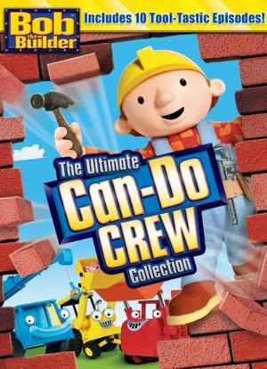 Bob the Builder: The Ultimate Can-Do Crew海报封面图