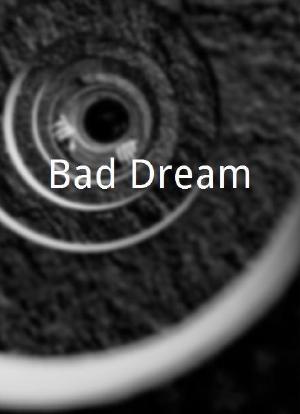 Bad Dream海报封面图