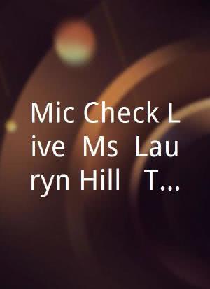 Mic Check Live: Ms. Lauryn Hill & Tyrese Gibson海报封面图