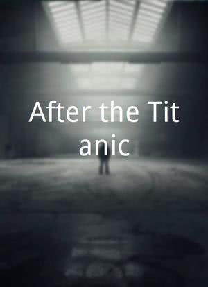 After the Titanic海报封面图