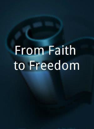 From Faith to Freedom海报封面图