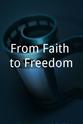 Patrick Ferraro From Faith to Freedom