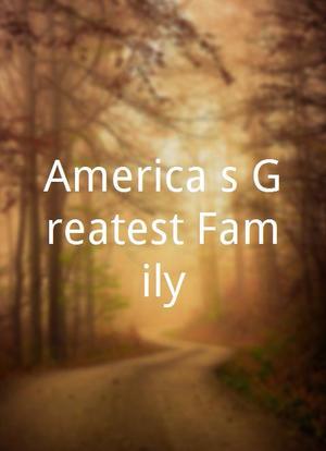 America`s Greatest Family海报封面图