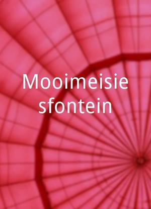 Mooimeisiesfontein!海报封面图