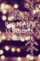 Wonho Chung Bands Across Borders 2 Concert