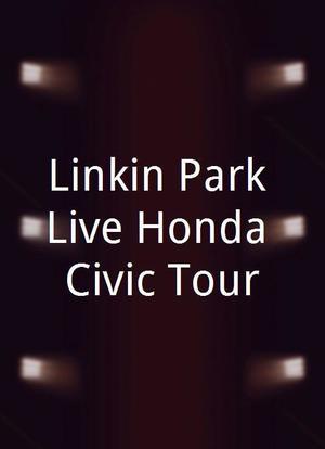 Linkin Park Live Honda Civic Tour海报封面图