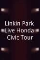 罗伯·波顿 Linkin Park Live Honda Civic Tour