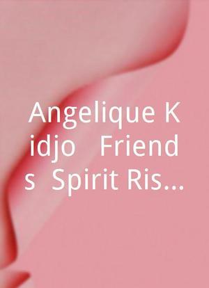 Angelique Kidjo & Friends: Spirit Rising海报封面图