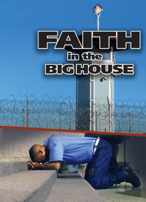 Faith in the Big House海报封面图