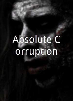 Absolute Corruption海报封面图