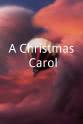 Brad Calhoun A Christmas Carol