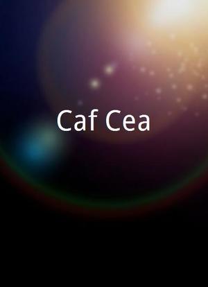 Café Cea海报封面图