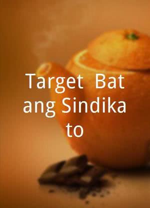 Target: Batang Sindikato海报封面图