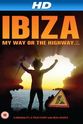 Rob Heeney Ibiza My Way or the High Way