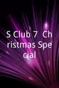 Andrew Margetson S Club 7: Christmas Special