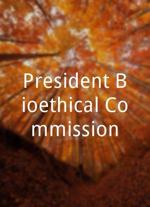 President Bioethical Commission海报封面图