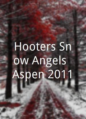 Hooters Snow Angels: Aspen 2011海报封面图