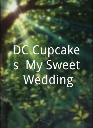 DC Cupcakes: My Sweet Wedding海报封面图