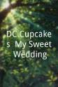 Daniel Cesareo DC Cupcakes: My Sweet Wedding