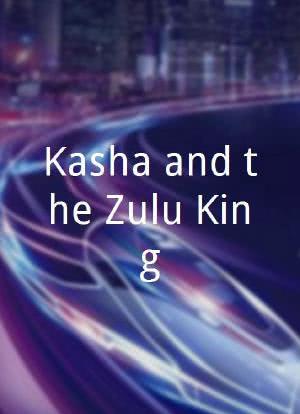 Kasha and the Zulu King海报封面图