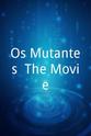 Nancy Montuori Stein Os Mutantes: The Movie