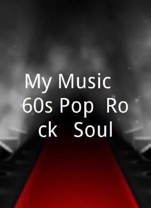 My Music: '60s Pop, Rock & Soul海报封面图