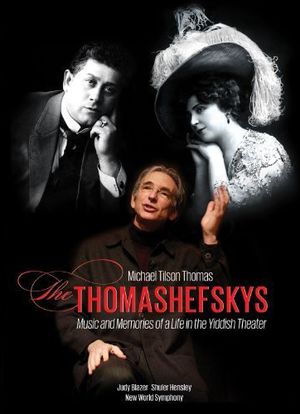 Michael Tilson Thomas: The Thomashefskys海报封面图