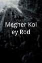 Tony Dais Megher Koley Rod