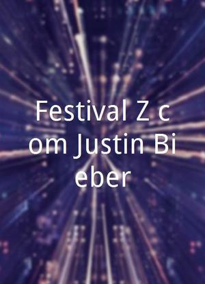 Festival Z com Justin Bieber海报封面图