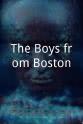 Brad Quslin The Boys from Boston