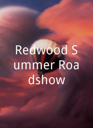 Redwood Summer Roadshow海报封面图