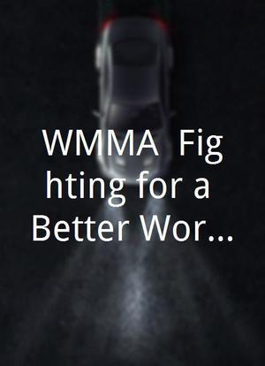 WMMA: Fighting for a Better World海报封面图