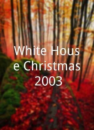 White House Christmas 2003海报封面图