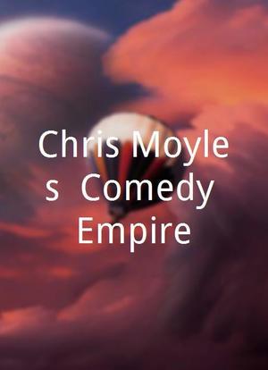 Chris Moyles` Comedy Empire海报封面图