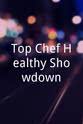 Sara Nguyen Top Chef Healthy Showdown